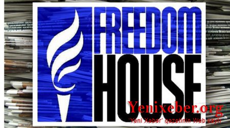 “Freedom House” Azərbaycana qarşı qərəzlidir