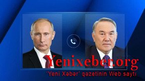 Putin və Nazarbayev Ermənistandakı vəziyyəti müzakirə ediblər