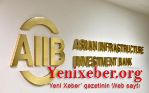 AIIB Türkiyəyə 600 mln. dollar kredit ayırıb