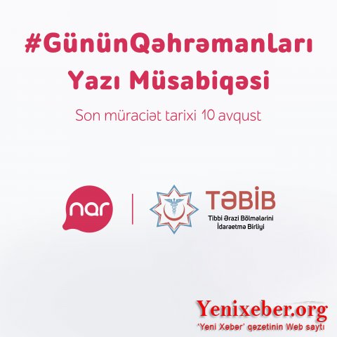 “Günün Qəhrəmanları” müsabiqəsinə müraciətlərin qəbulu davam edir!