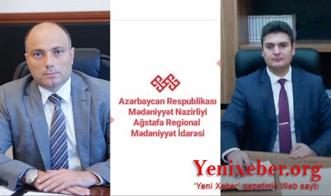 Ağstafa Regional Mədəniyyət İdarəsinin rəisi qarşıdurma yaradır-