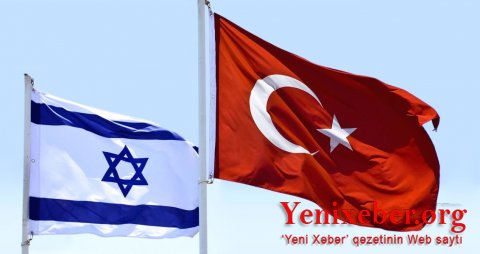 Türkiyə-İsrail yaxınlaşması: 