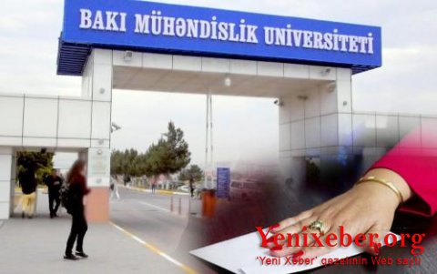 "Bakı Mühəndislik Universiteti"nin “unutqanlığı"-