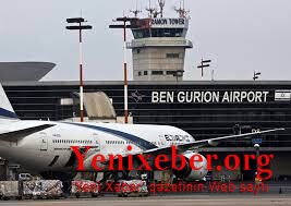 İsrailin Ben Qurion aeroportundan uçuşlar dayandırıldı -