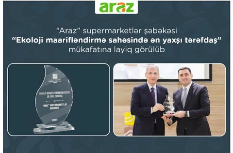 “Araz” supermarketlər şəbəkəsi “Ekoloji maarifləndirmə sahəsində ən yaxşı tərəfdaş” mükafatı aldı —