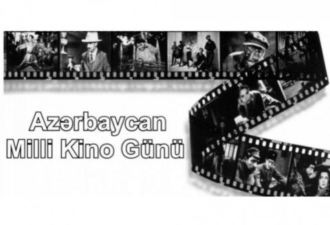 2 avqust - Azərbaycan Kinosu Günüdür